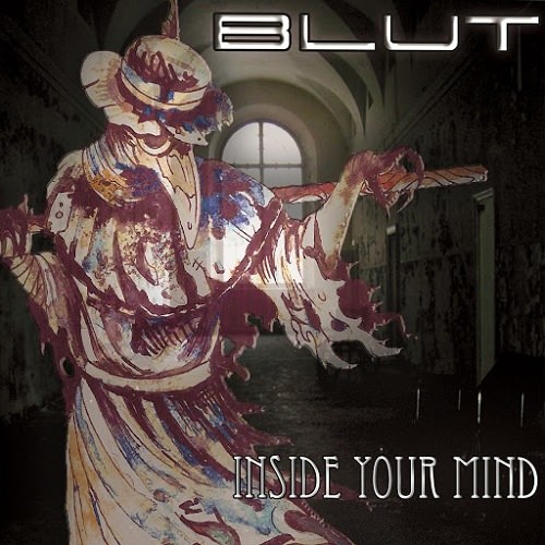 Blut - Inside Your Mind (Inside My Mind Remix) (2018)