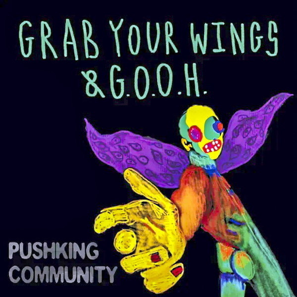 Pushking Community - Grab Your Wings & G.O.O.H. 2022 (CD)