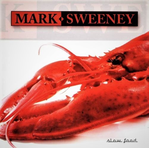 Mark Sweeney – Slow Food (2007)